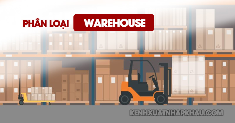 Cách phân loại warehouse